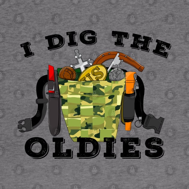 Metal Detecting I dig the oldies by Windy Digger Metal Detecting Store